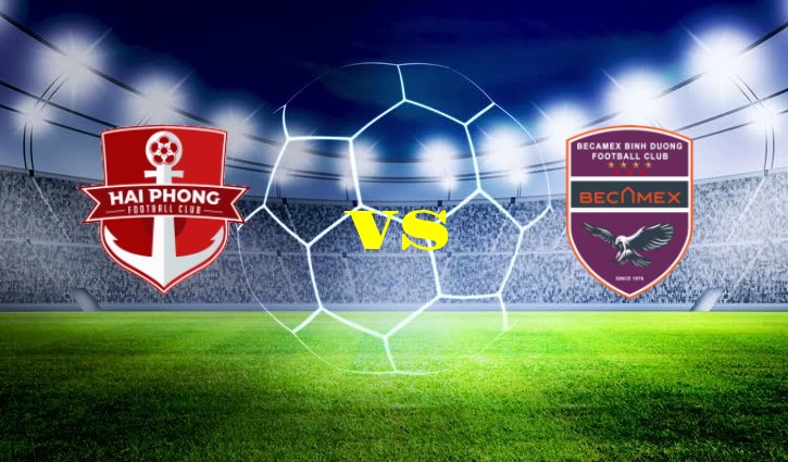 Soi kèo ngon Hải Phòng vs Becamex Bình Dương 17:00 15/06 1 Soi kèo ngon Hải Phòng vs Becamex Bình Dương